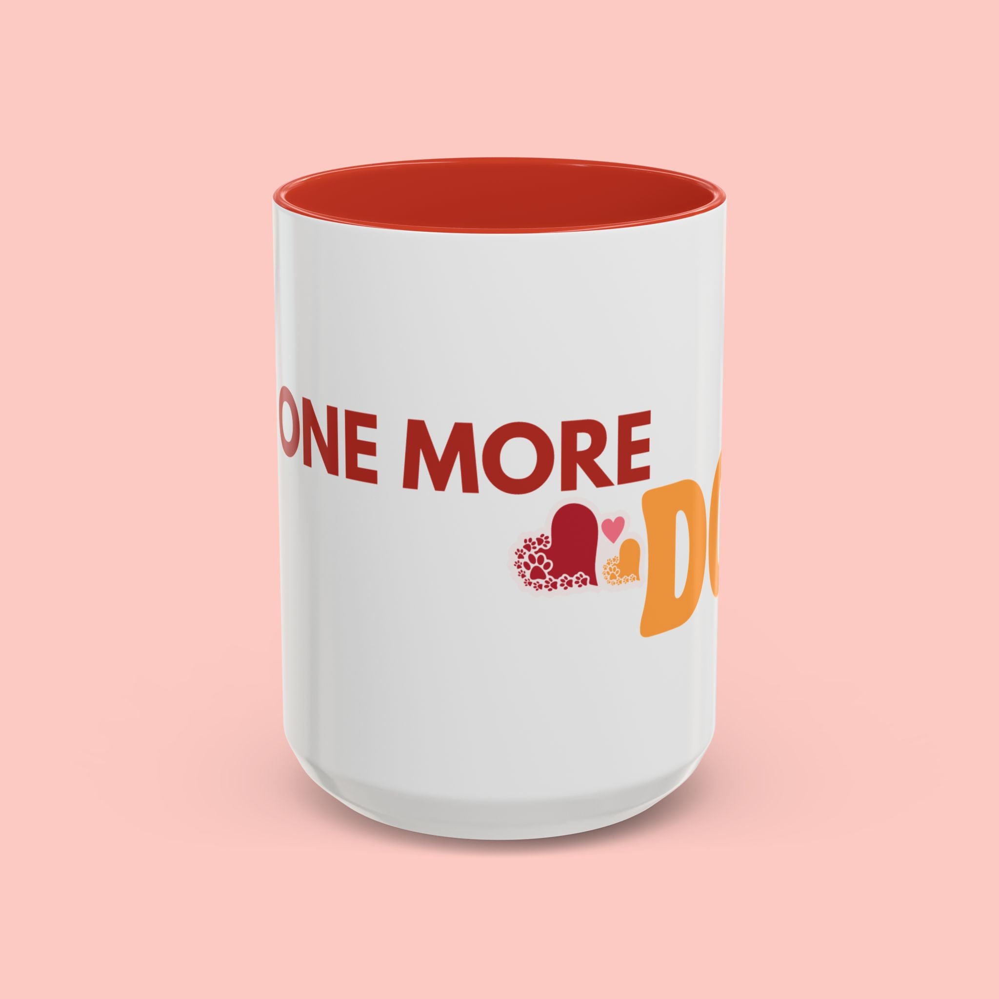 One More Dog Coffee Mug — Cute Dog Lover Accent Mug (11/15oz)