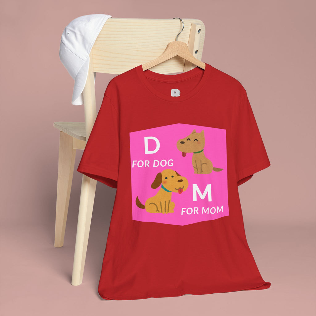 Dog Mom T-Shirt — Cute Pink "D for Dog, M for Mom" Graphic Tee