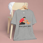 Love Your Dog T-Shirt — Cute Pet Owner Graphic Tee