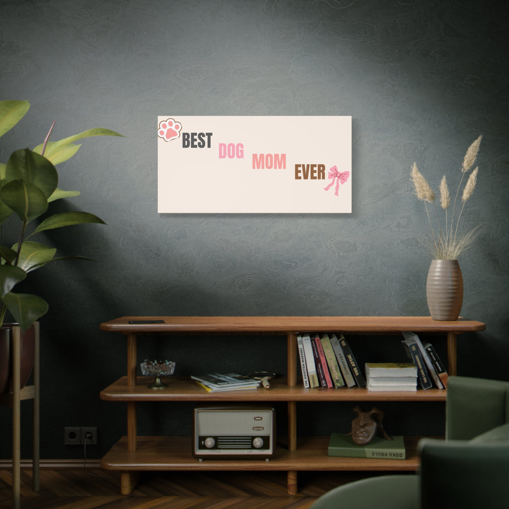 Best Dog Mom Ever Canvas Wall Art — Pink Paw & Bow Matte Stretched Canvas