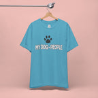 My Dog People T-Shirt — Dog Paw Graphic Tee for Dog Lovers