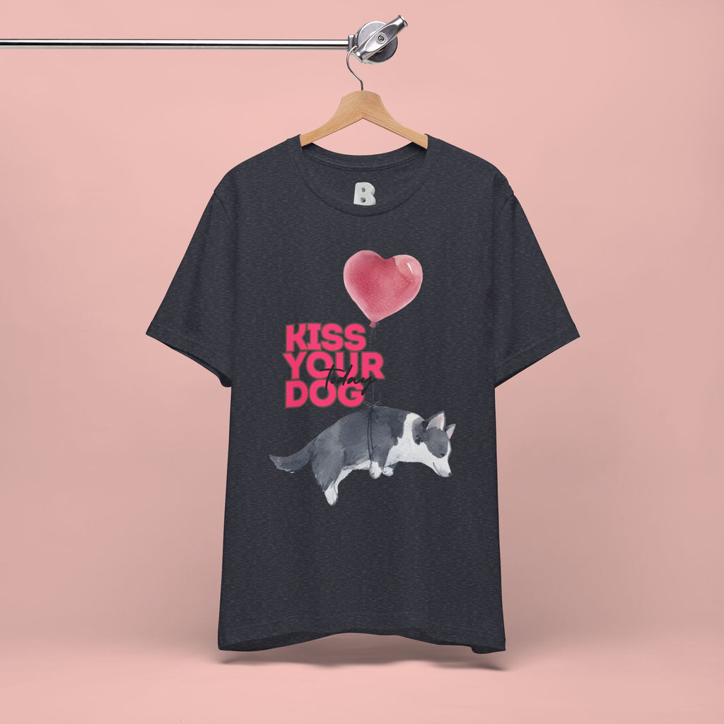 Kiss Your Dog T-Shirt — Cute Corgi with Heart Balloon Pet Lover Tee