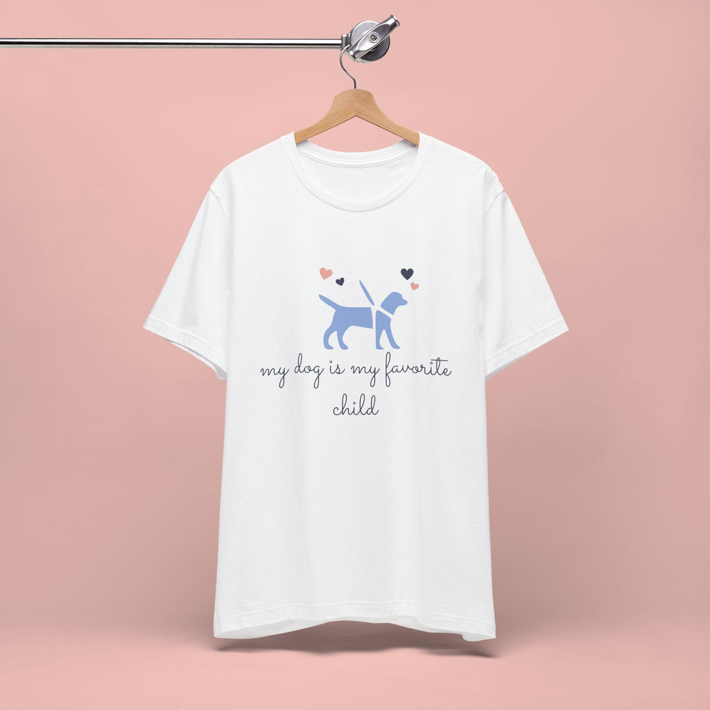 Dog Lover T‑Shirt — "My Dog Is My Favorite Child" Cute Puppy Graphic Tee