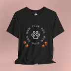 Dog Mom Club T-Shirt — Paw Print Graphic Tee for Pet Lovers