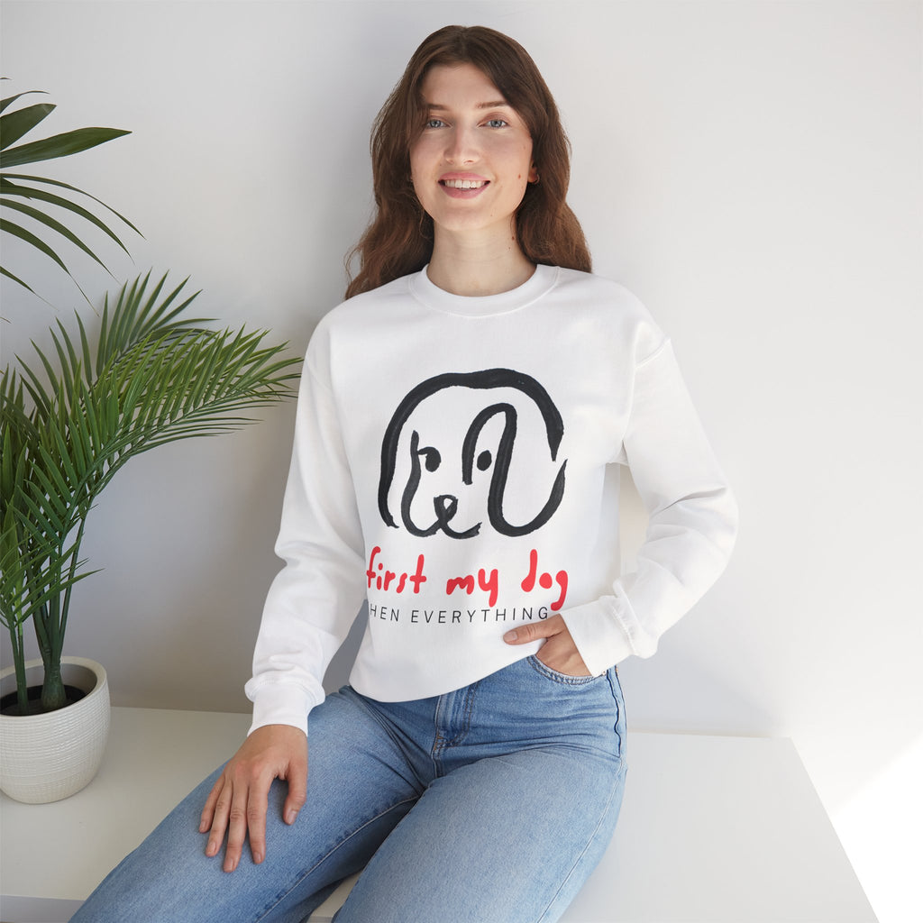 Dog Mom Crewneck Sweatshirt — "First My Dog, Then Everything" Cute Sketch Pup Tee