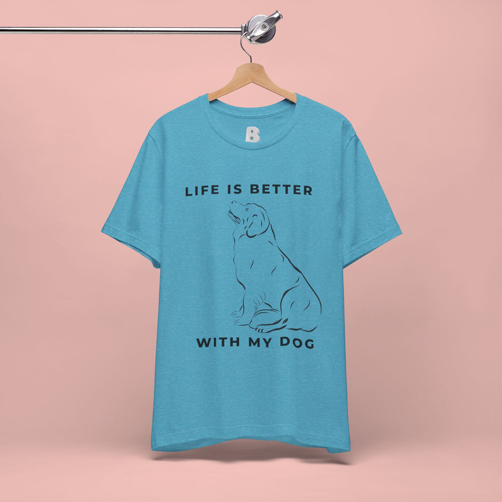 Dog Lover T-Shirt – “Life Is Better With My Dog” Graphic Tee