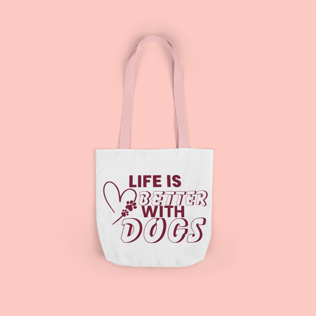 Life Is Better With Dogs Canvas Tote Bag