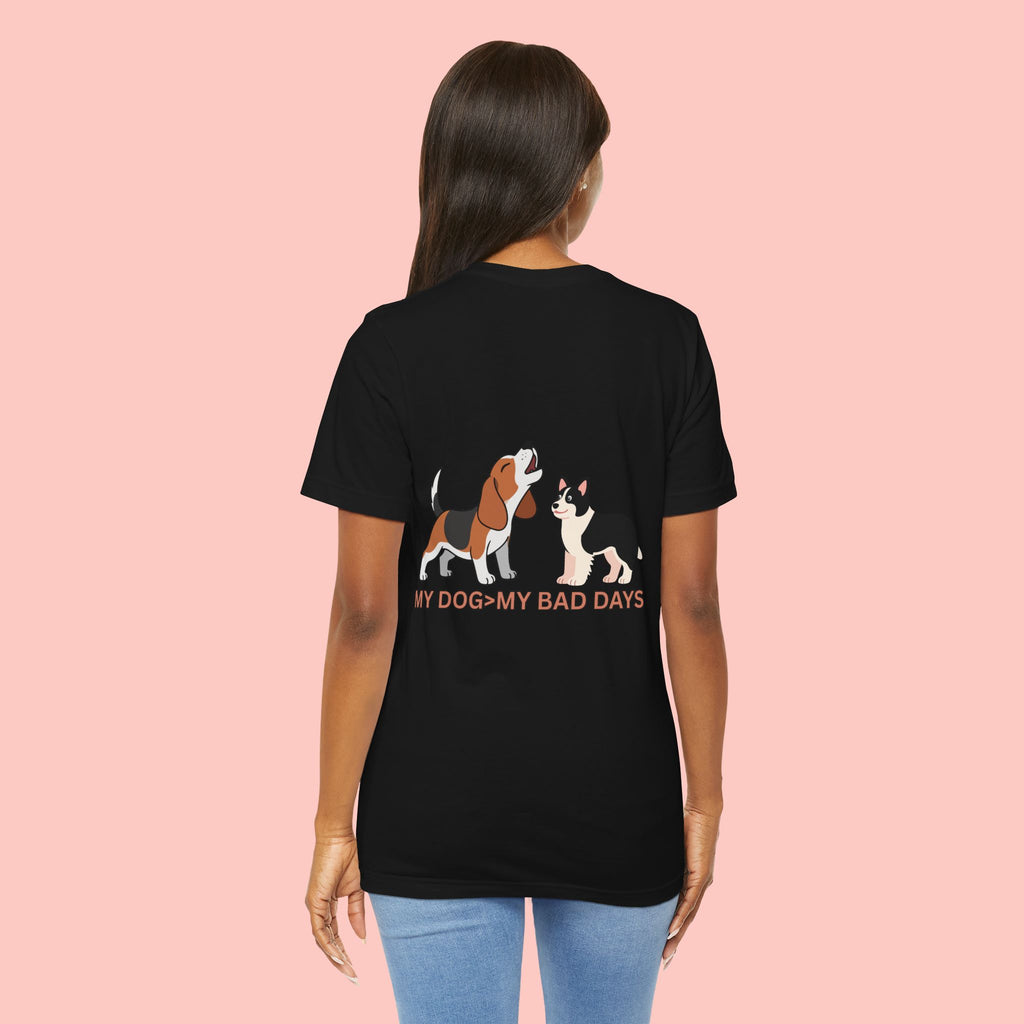 My Dog > My Bad Days T‑Shirt — Cute Dog & Cat Graphic Tee