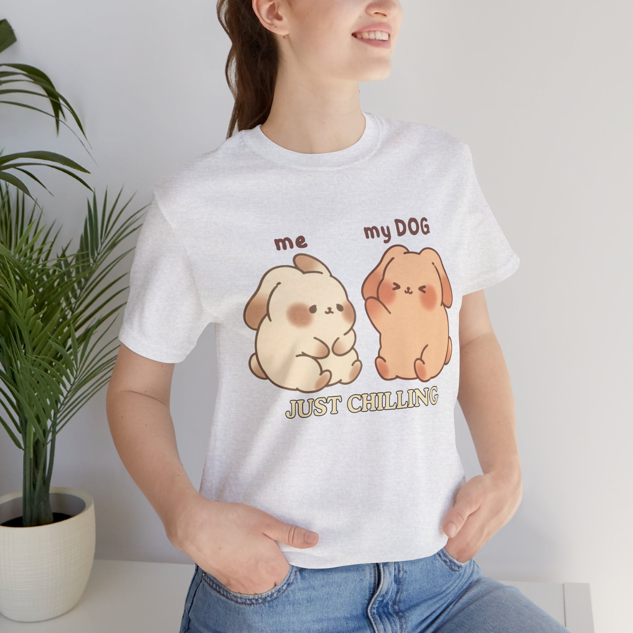 Just Chilling Dog T-Shirt — Cute Me & My Dog Matching Tee