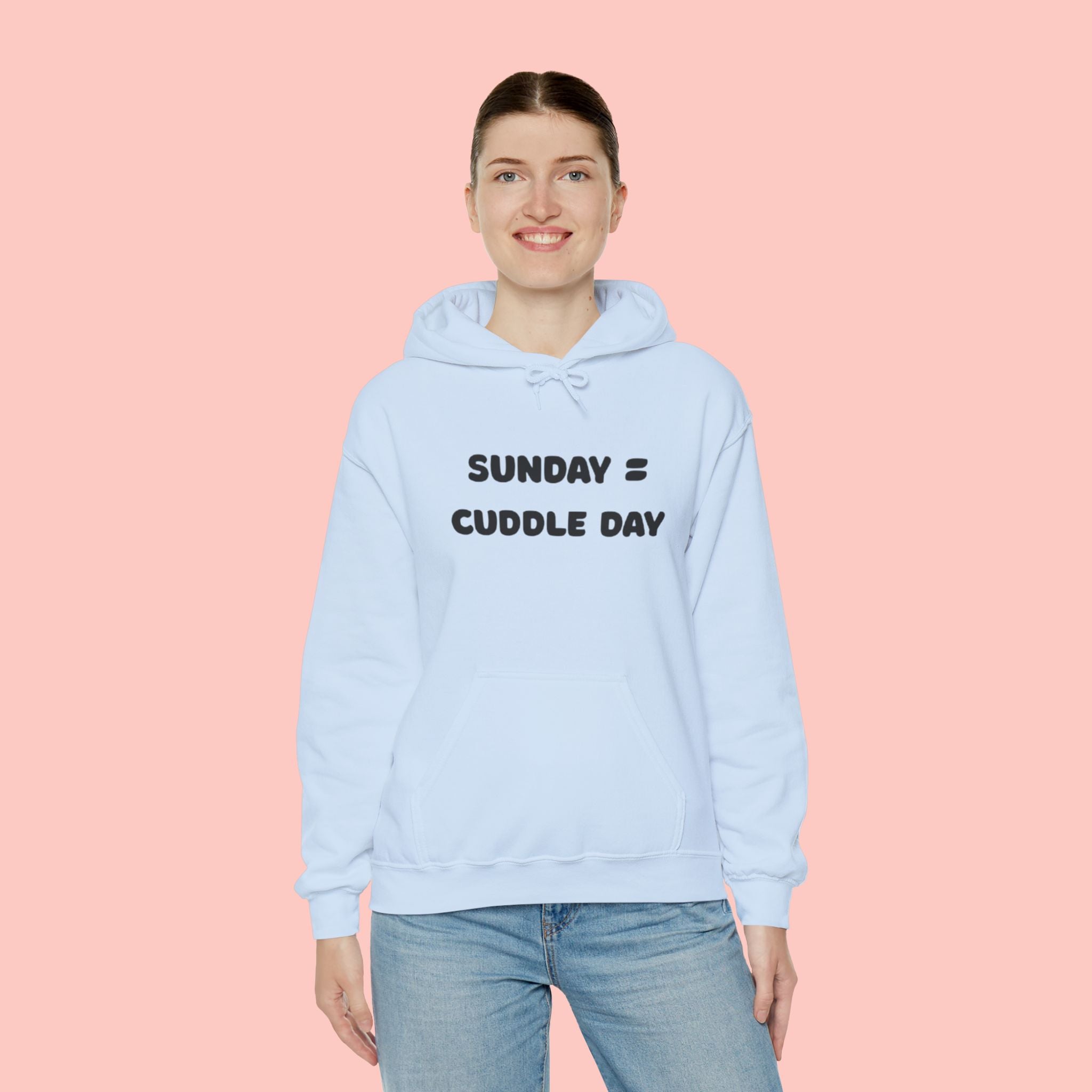 Cuddle Day Hoodie — “Sunday = Cuddle Day” Cozy Pullover
