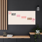 Best Dog Mom Ever Canvas Wall Art — Pink Paw & Bow Matte Stretched Canvas