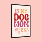 In My Dog Mom Era Framed Canvas Wall Art