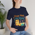 Dogs Make Me Happy T-Shirt