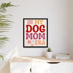In My Dog Mom Era Framed Canvas Wall Art