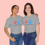 I Am Not Single I Have Dog T-Shirt — Cute Paw Print Dog Lover Tee