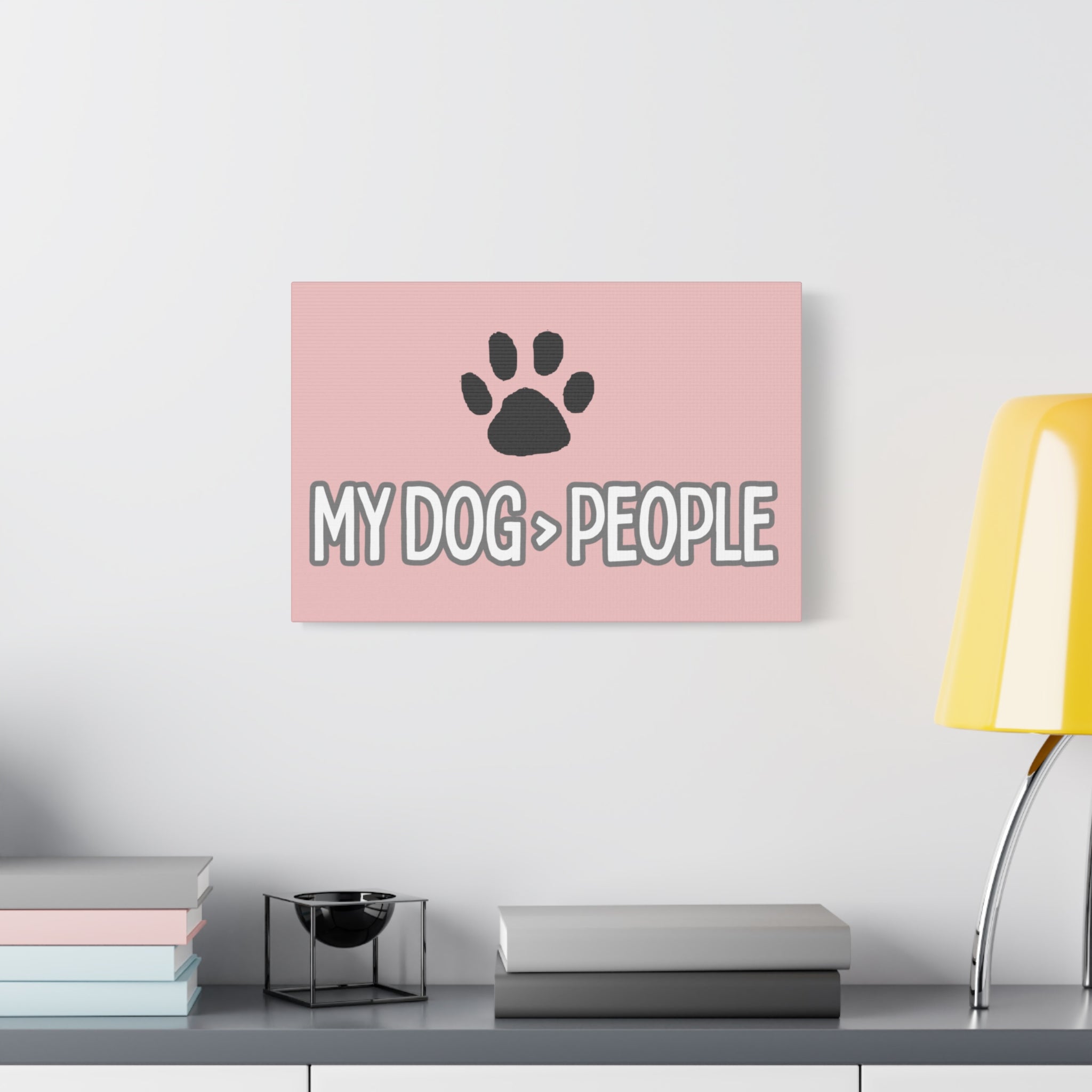 My Dog > People Canvas Wall Art — Paw Print Pet Lover Decor