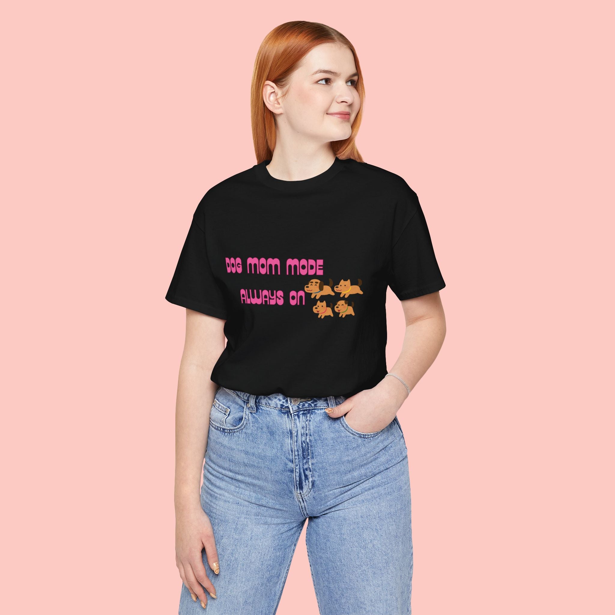 Dog Mom Mode Always On Tee