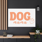 Dog Mama Matte Canvas Wall Art – Peach Script Pet Lover Decor