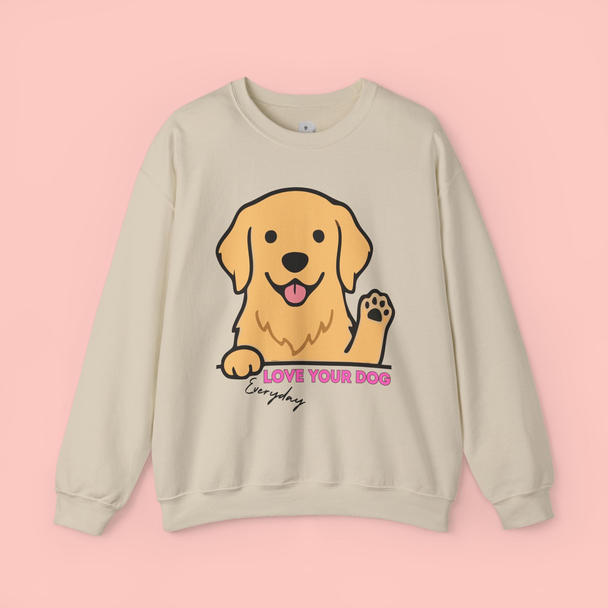 Golden Retriever "Love Your Dog Everyday" Sweatshirt - Cute Pet Lover Crewneck
