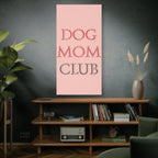 Dog Mom Club Canvas Wall Art — Pink Matte Stretched Canvas