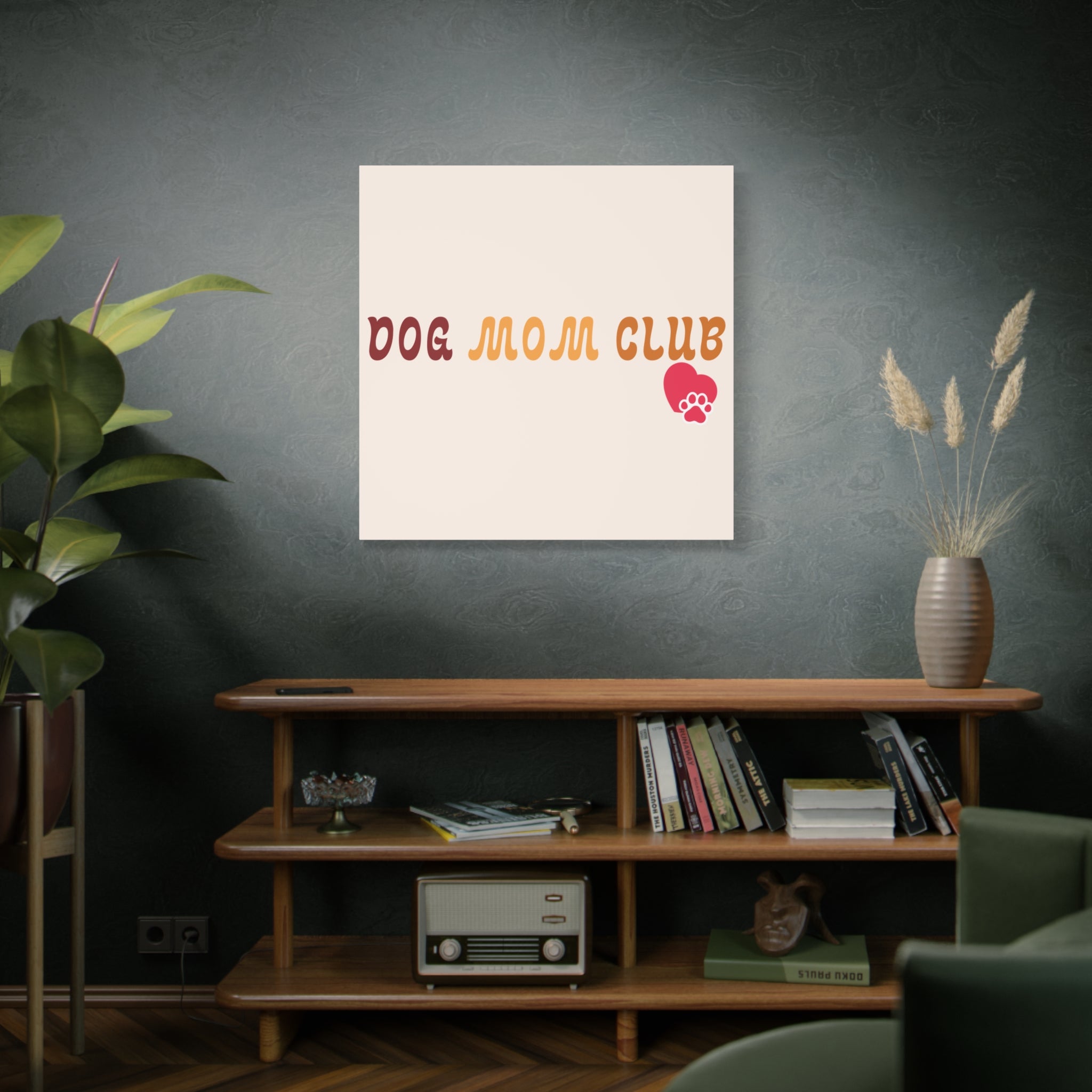 Dog Mom Club Canvas Wall Art — Matte Stretched 1.25"