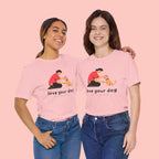 Love Your Dog T-Shirt — Cute Pet Owner Graphic Tee
