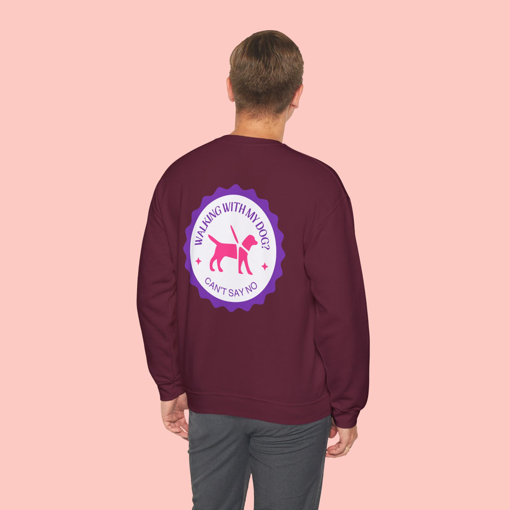 Walking With My Dog Sweatshirt – "Can't Say No" Dog Lover Crewneck