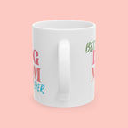 Best Dog Mom Ever Ceramic Mug — Gift for Dog Moms, Mother’s Day Coffee Cup (11oz/15oz)