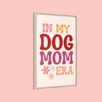 In My Dog Mom Era Framed Canvas Wall Art