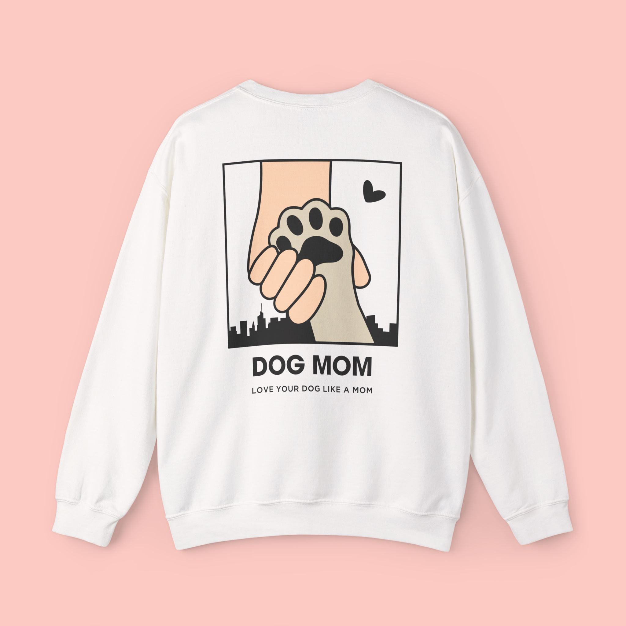 Dog Mom Sweatshirt – 'Love Your Dog Like a Mom' Crewneck
