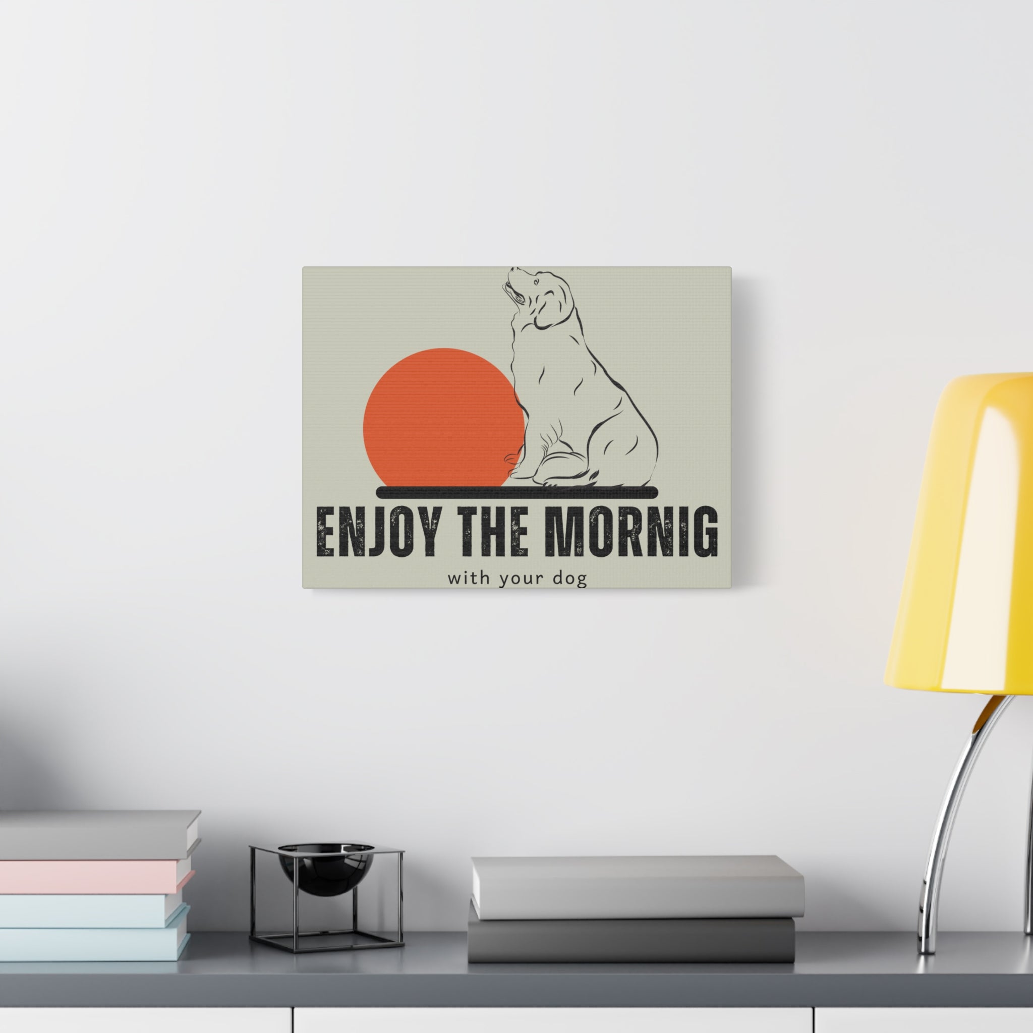Enjoy the Morning with Your Dog Canvas