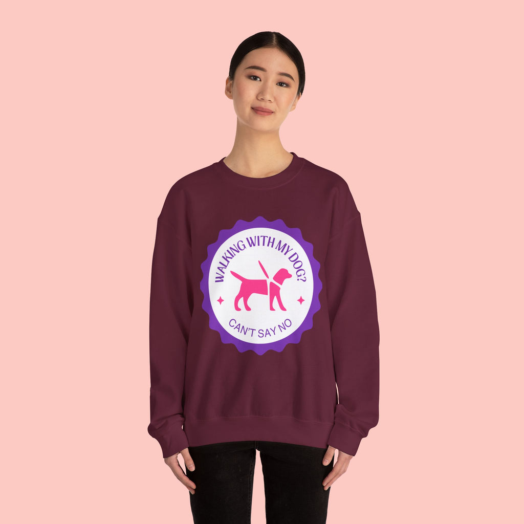 Dog Walking Sweatshirt — "Walking With My Dog Can't Say No" Graphic Crewneck