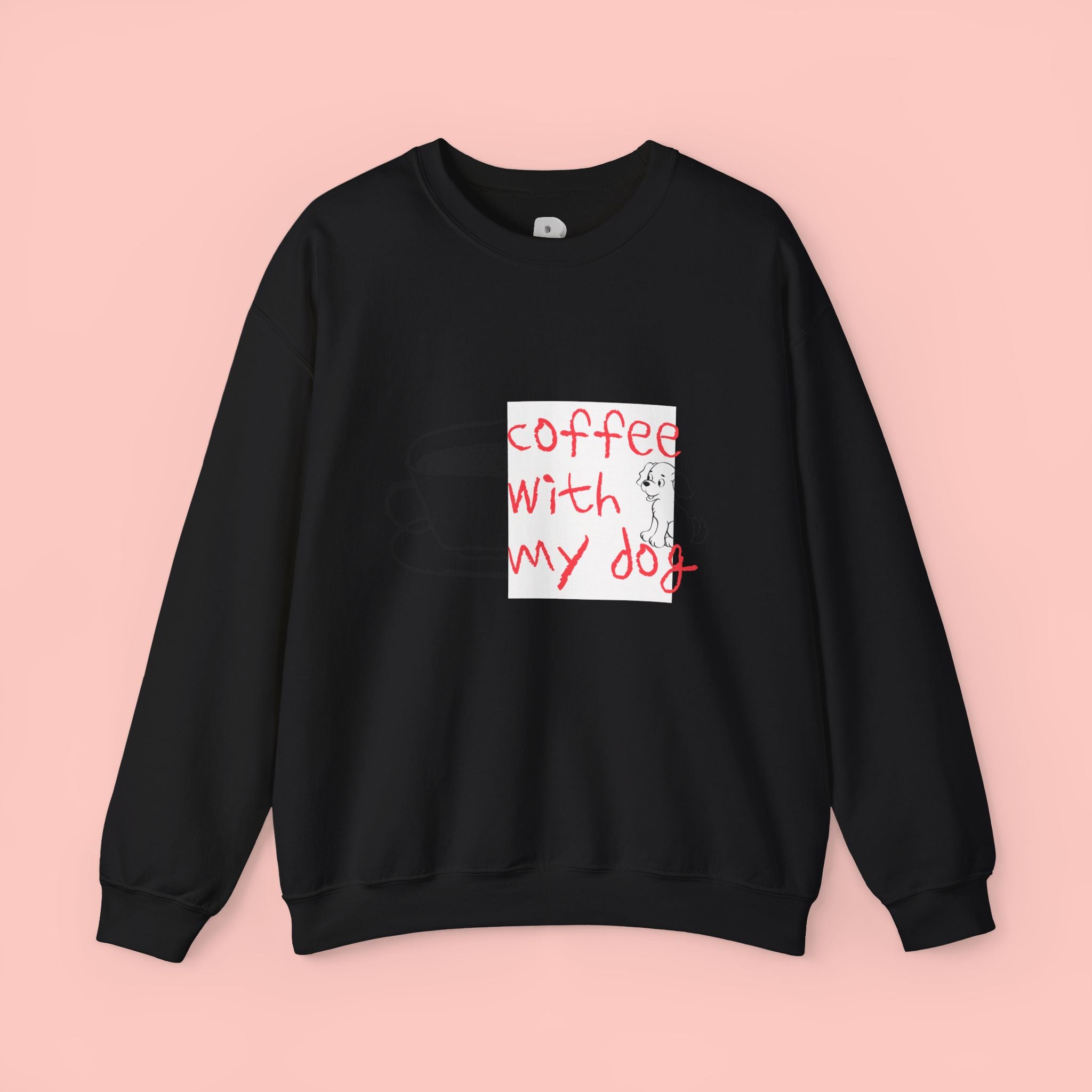 Coffee With My Dog Crewneck Sweatshirt