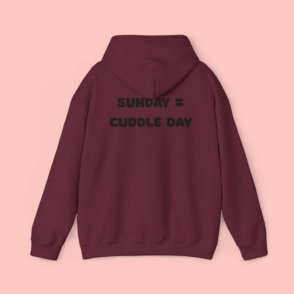 Cuddle Day Hoodie — “Sunday = Cuddle Day” Cozy Pullover