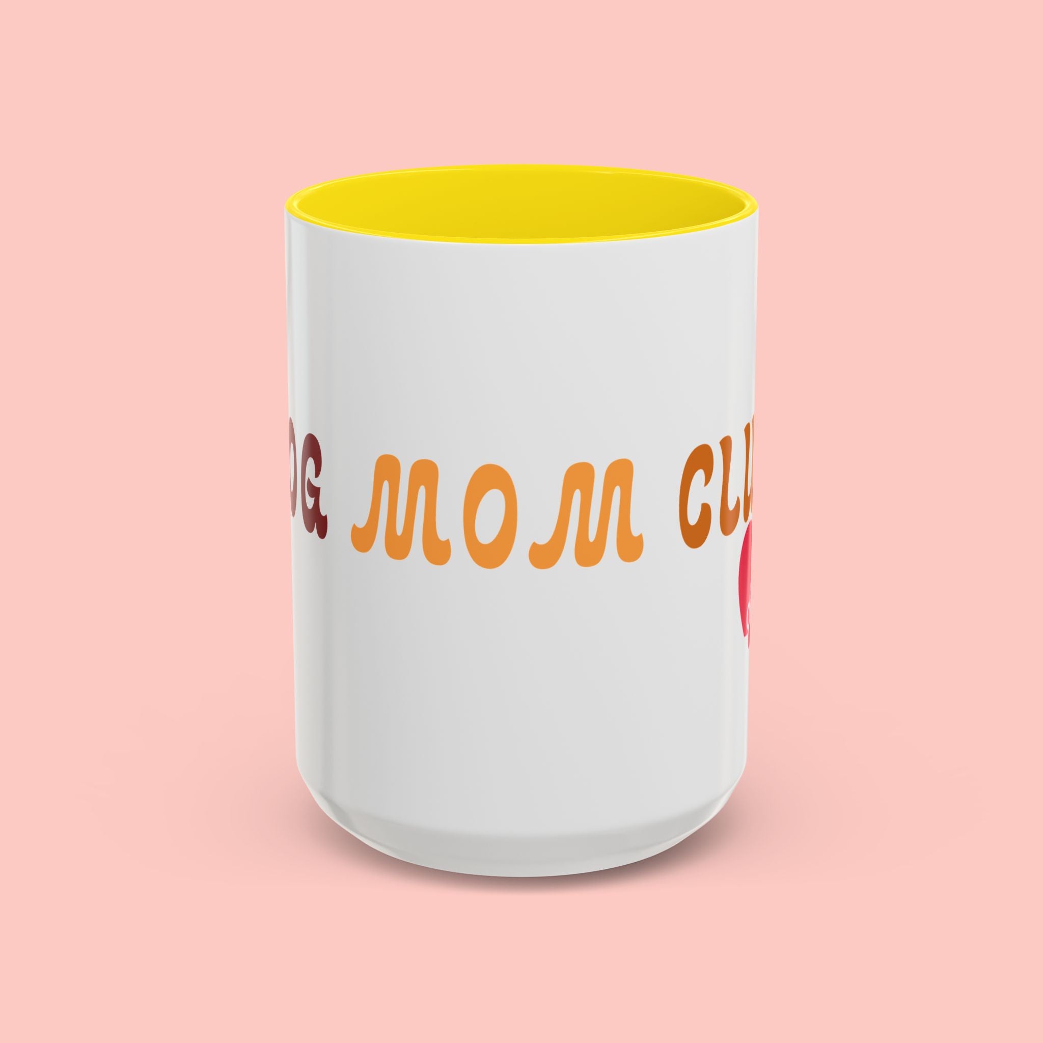 Dog Mom Club Coffee Mug — Accent 11/15oz