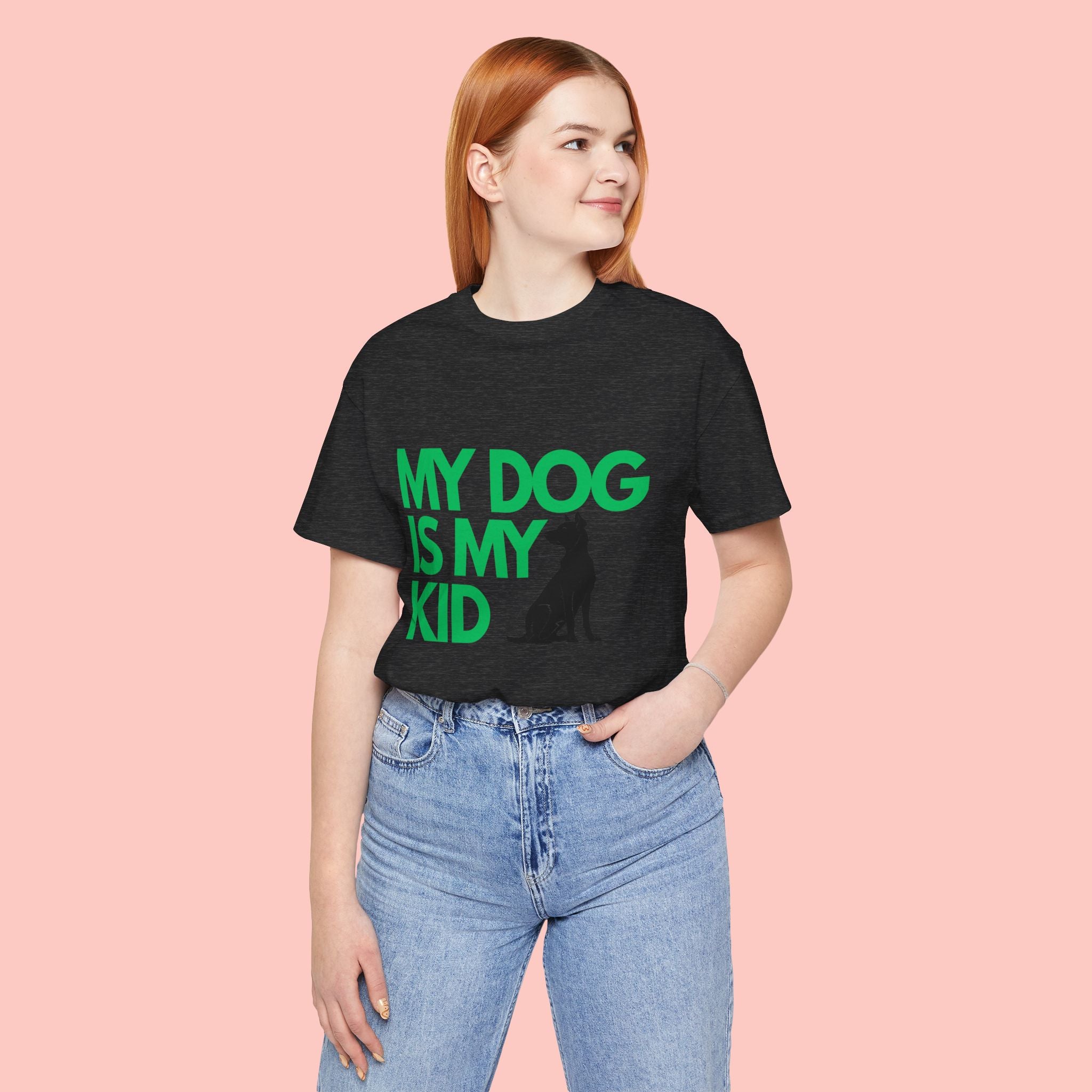 My Dog Is My Kid T-Shirt — Funny Pet Mom/Dad Tee with Sitting Dog Graphic