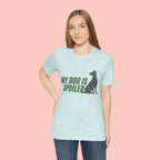 My Dog Is Spoiled T‑Shirt — Funny Dog Lover Tee with Sitting Dog Graphic