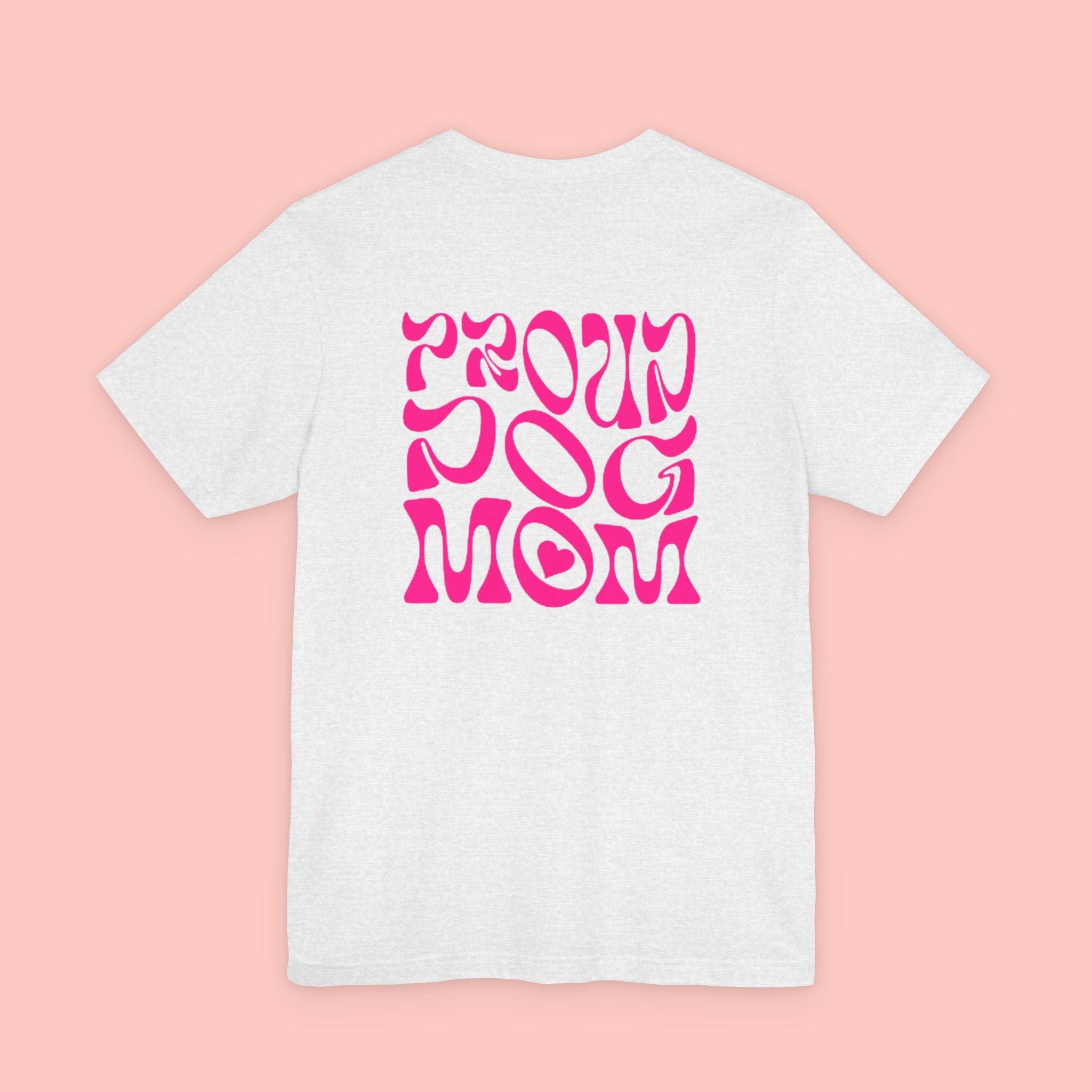 Proud Dog Mom T-Shirt — Retro Pink Graphic Tee for Pet Lovers