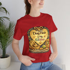 Dog Hair Is My Glitter T-Shirt