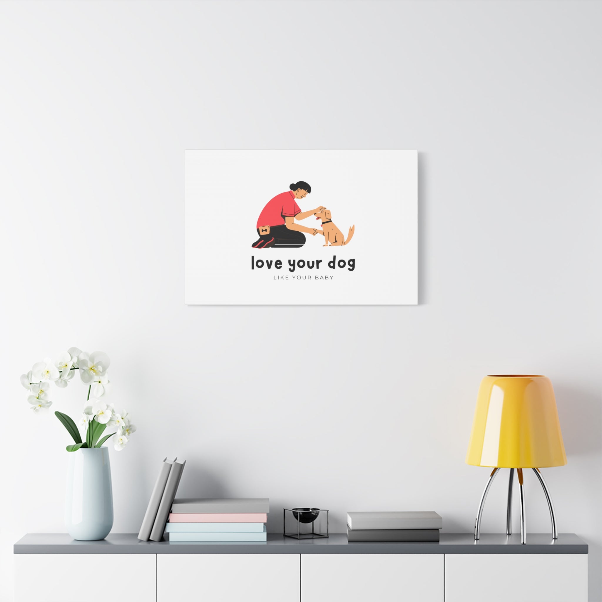 Canvas Wall Art - "Love Your Dog Like Your Baby" Pet Illustration