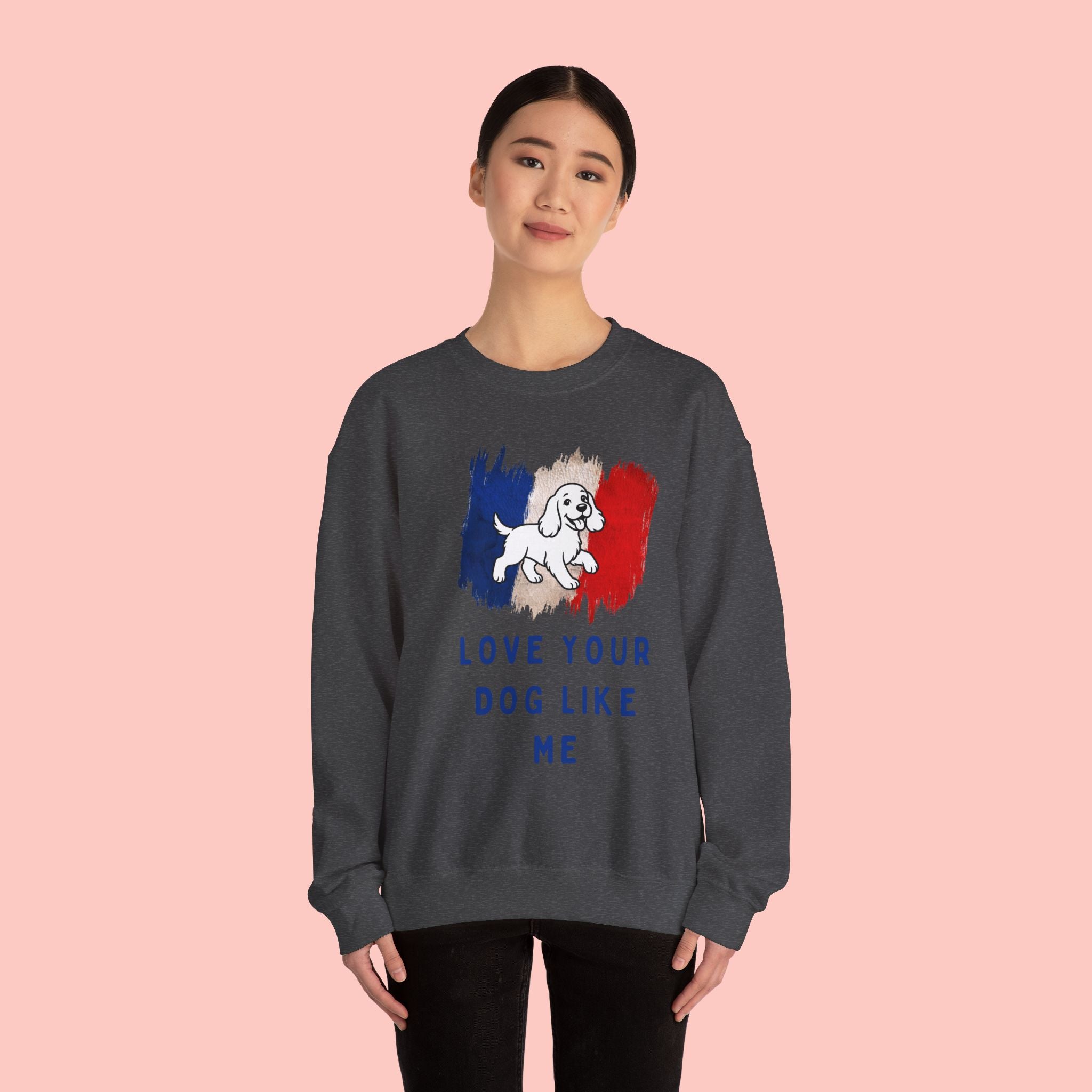 Crewneck Sweatshirt - "Love Your Dog Like Me" French Flag Puppy Graphic