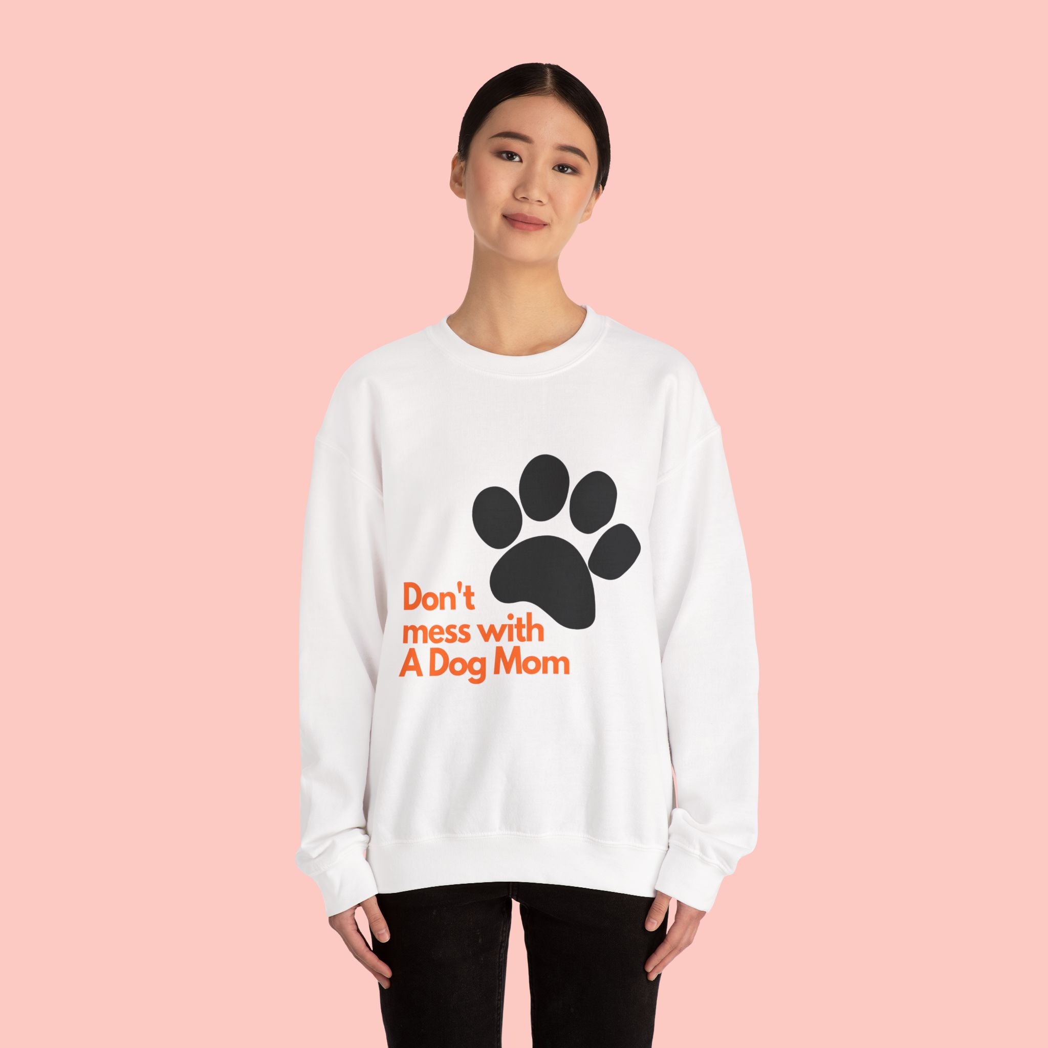 Don't Mess With A Dog Mom Crewneck Sweatshirt
