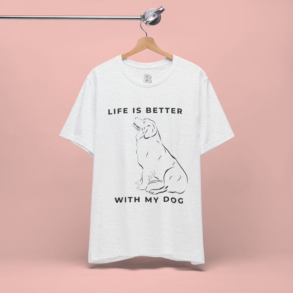 Dog Lover T-Shirt – “Life Is Better With My Dog” Graphic Tee