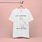 Dog Lover T-Shirt – “Life Is Better With My Dog” Graphic Tee
