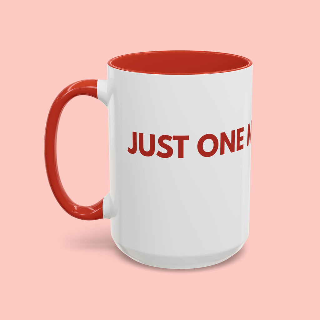 One More Dog Coffee Mug — Cute Dog Lover Accent Mug (11/15oz)