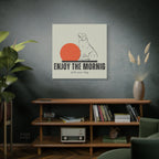 Enjoy the Morning with Your Dog Canvas