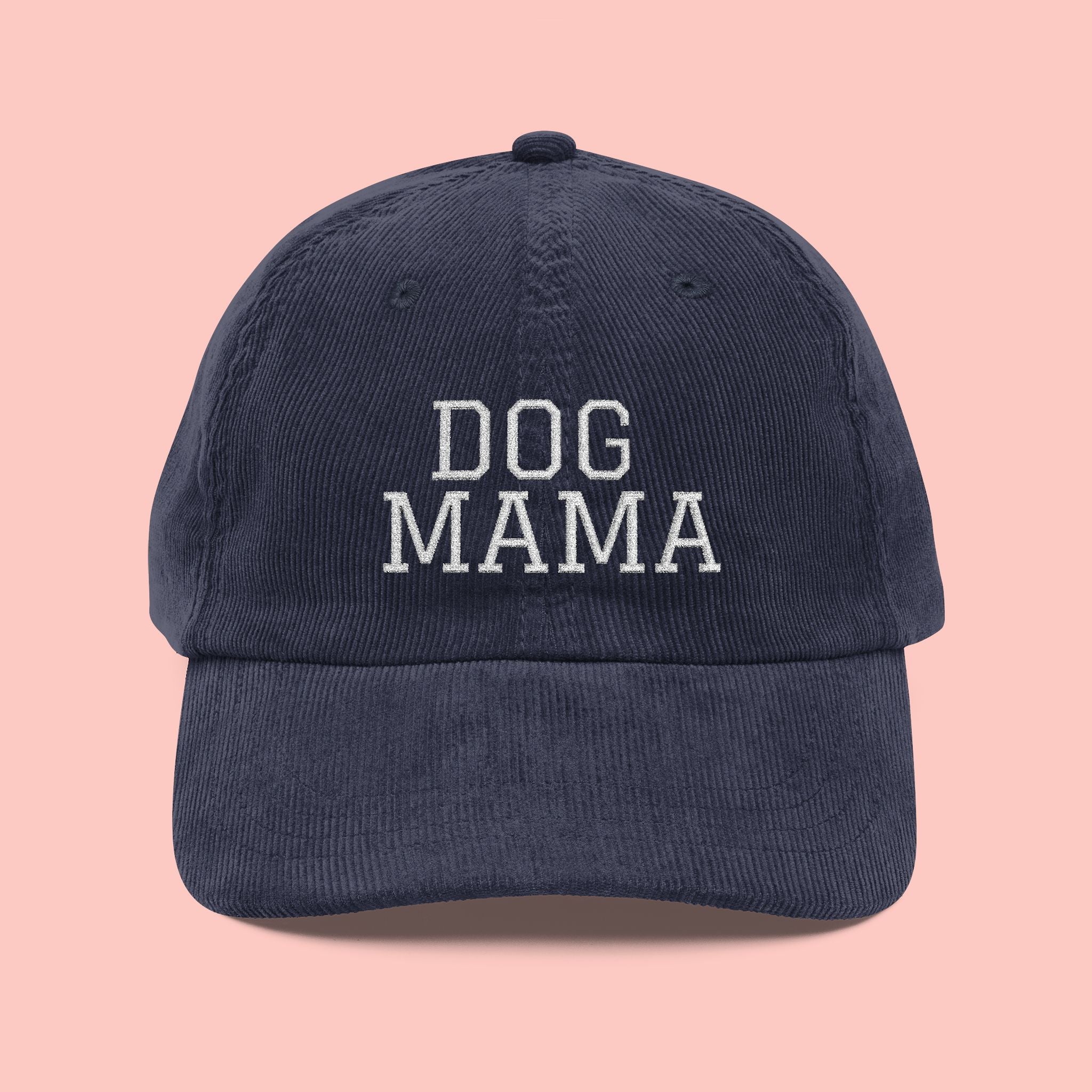 Dog Mama Vintage Corduroy Cap — Embroidered Pet Mom Baseball Hat