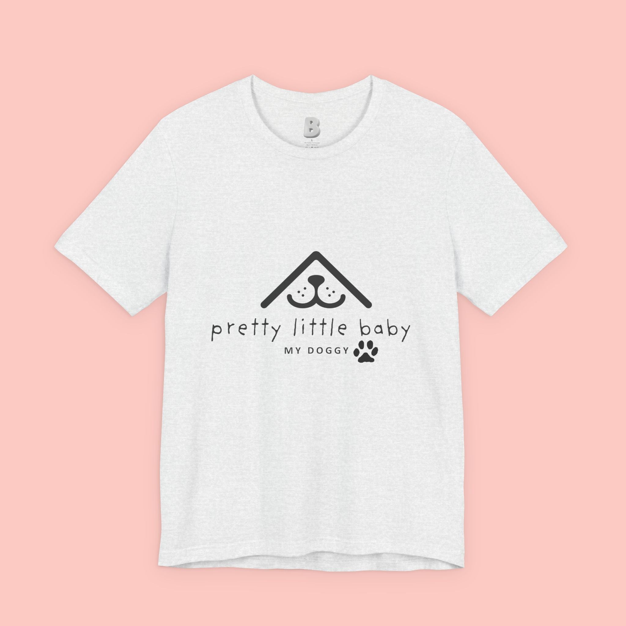 Pretty Little Baby My Doggie T-Shirt