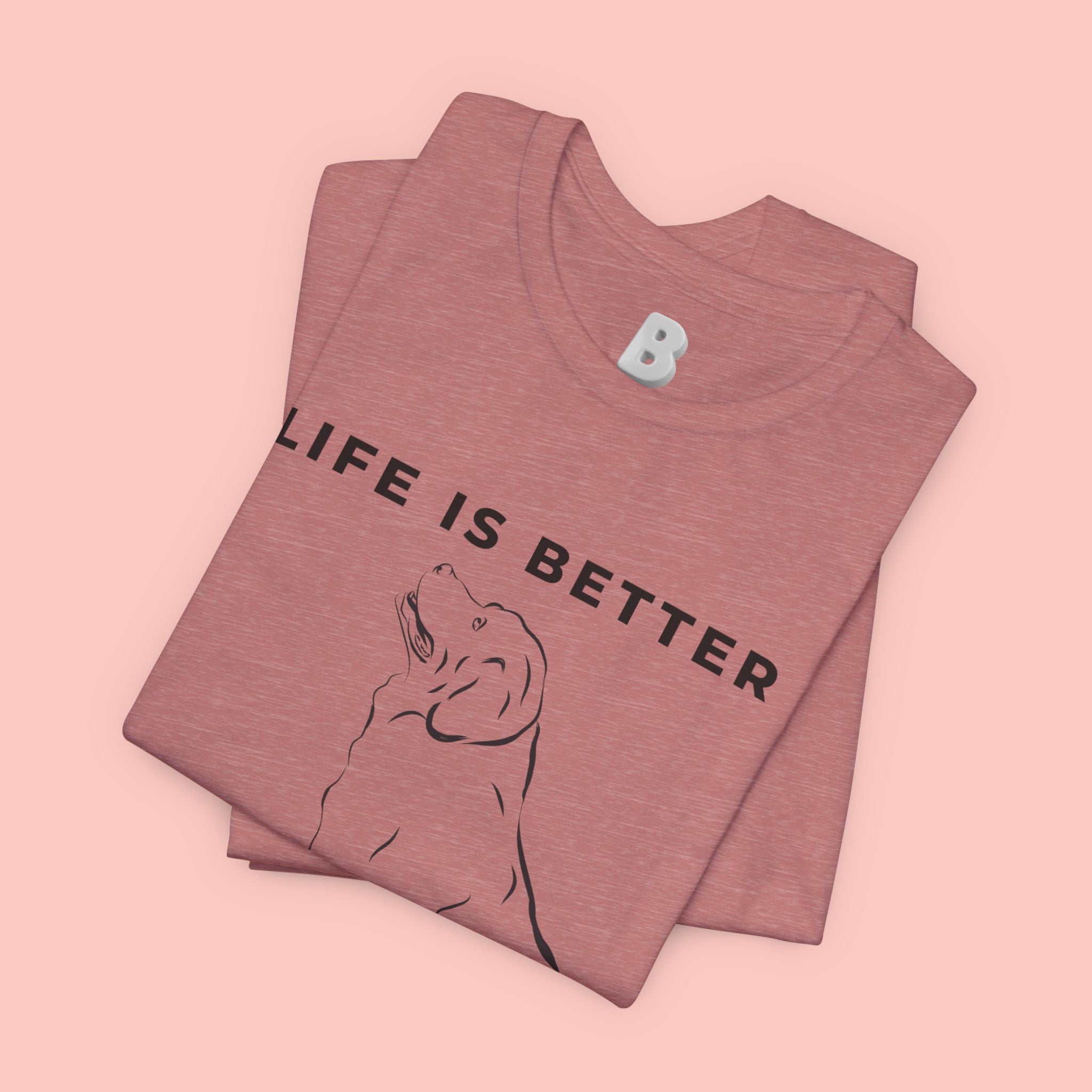 Dog Lover T-Shirt – “Life Is Better With My Dog” Graphic Tee