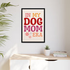 In My Dog Mom Era Framed Canvas Wall Art
